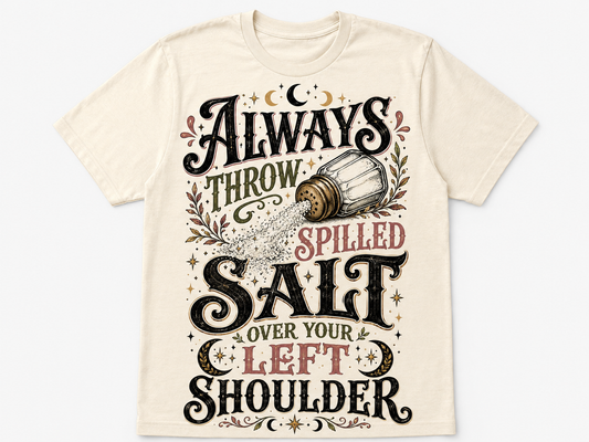 Always Throw Spilled Salt Funny Superstition Graphic T-Shirt