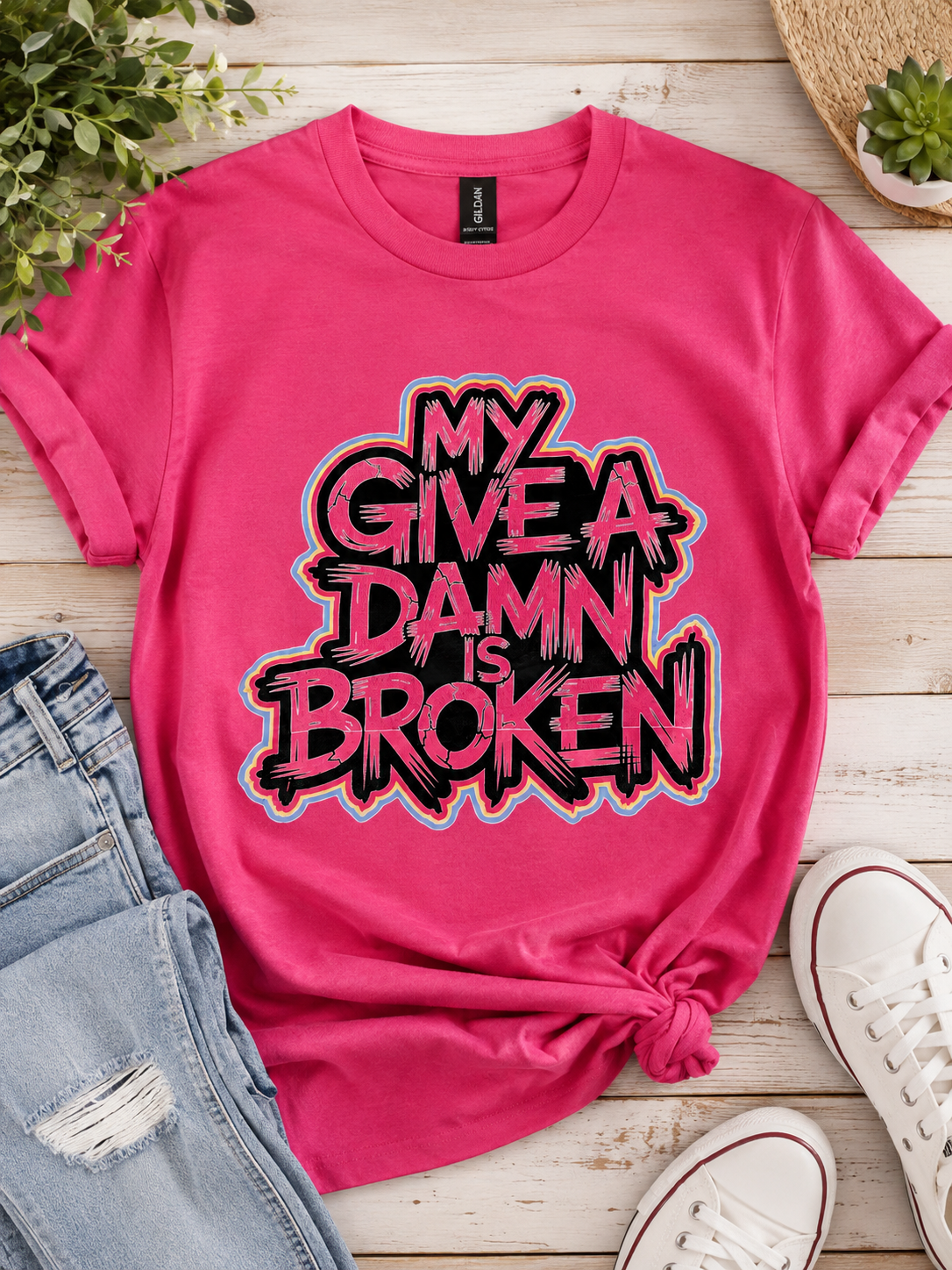 My Give A Damn Is Broken Hot Pink Graphic T-Shirt – Bold Funny Statement Tee