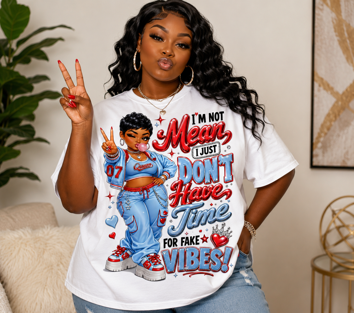 I’m Not Mean, I Just Don’t Have Time for Fake Vibes Graphic T-Shirt