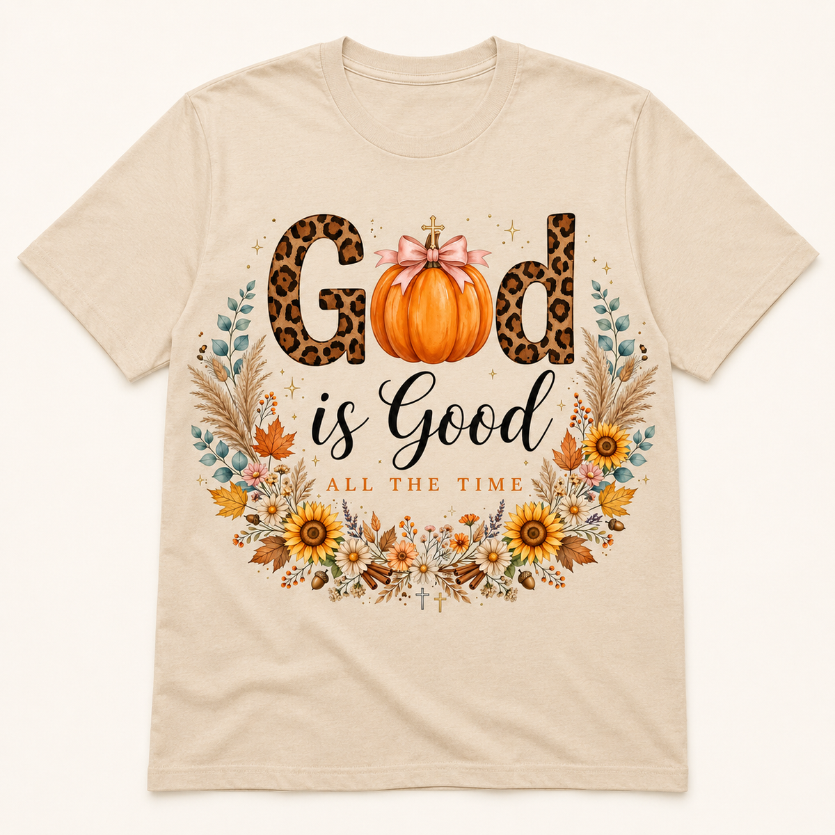 God Is Good All the Time Fall Graphic T-Shirt – Sand Color Faith-Based Pumpkin Shirt